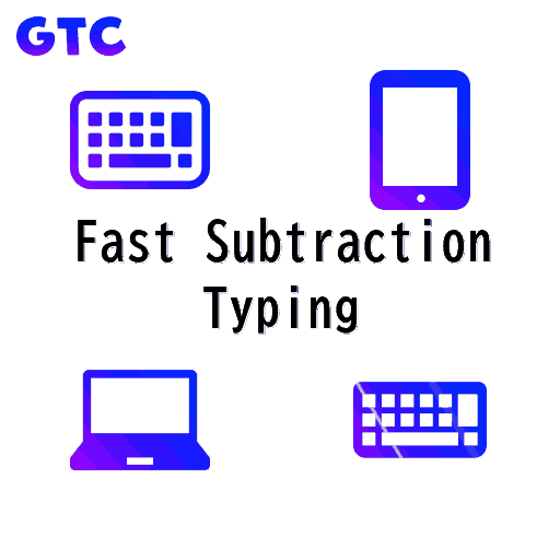 Fast Subtraction TYPING!
